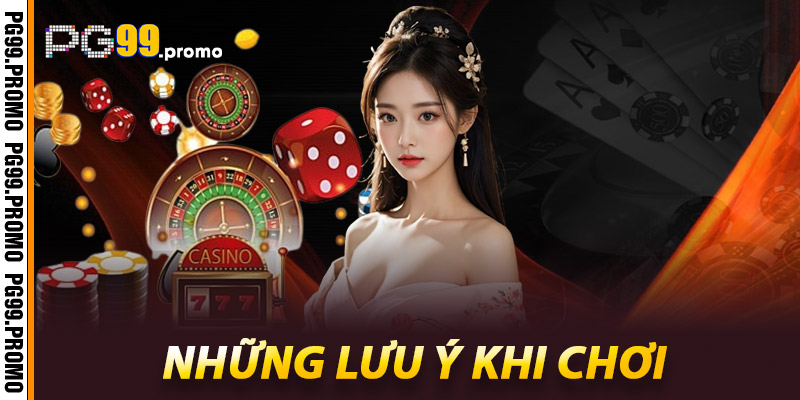 Nổ Hũ Pg99 - Đột Phá May Mắn Với Những Mẹo Chơi Hiệu Quả 3 Những Lưu Ý Khi Chơi